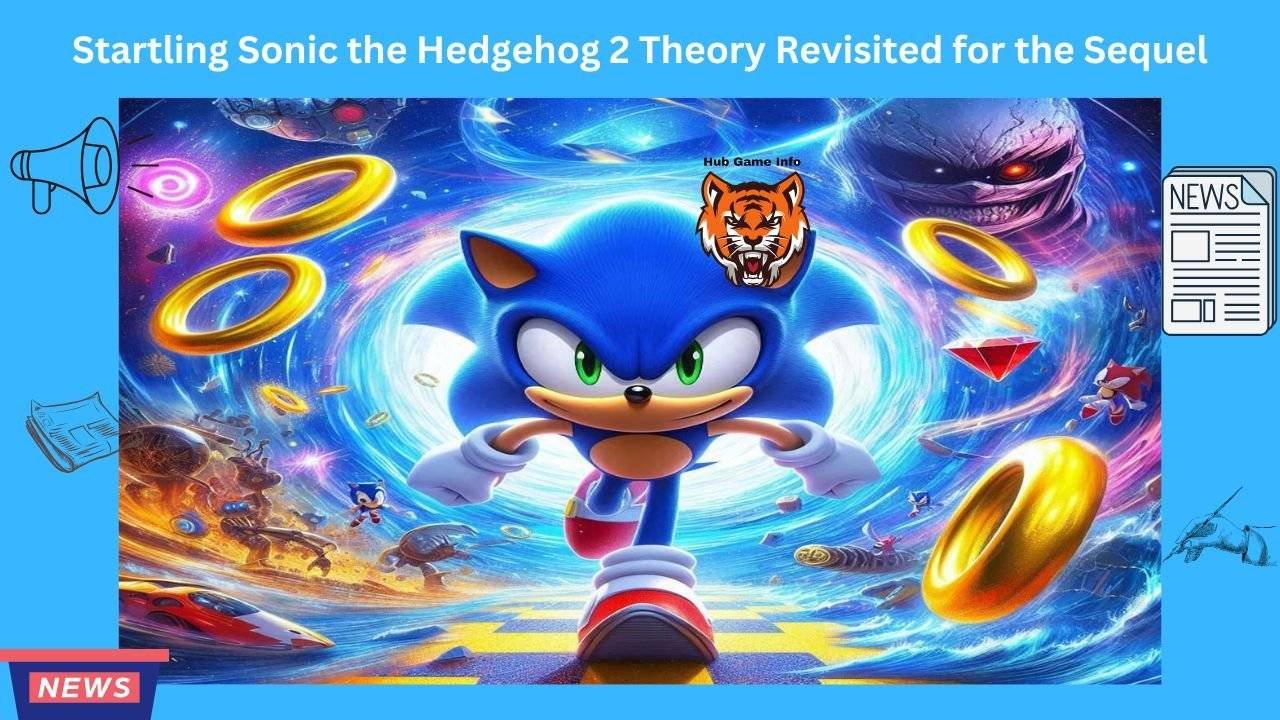 Startling Sonic the Hedgehog 2 Theory Revisited for the Sequel